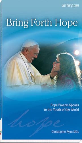 bring forth hope pope francis speaks to the youth of the world Epub