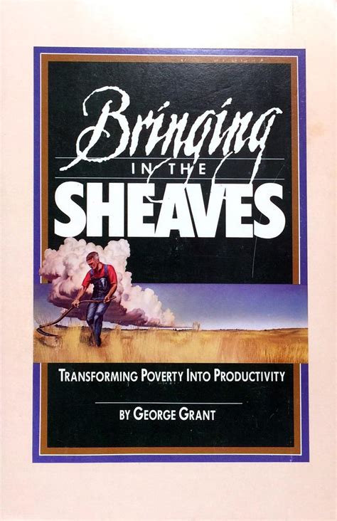 bringing in the sheaves transforming poverty into productivity Kindle Editon