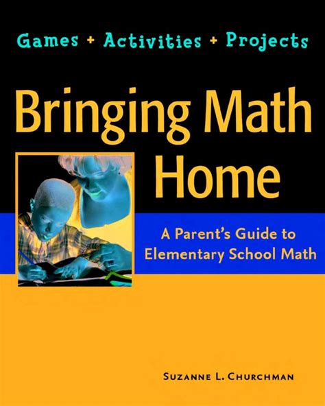 bringing math home a parents guide to elementary school math games activities projects PDF