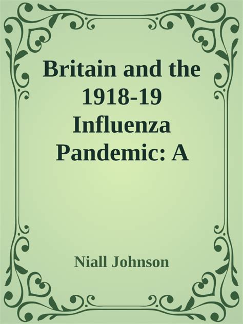 britain and the 191819 influenza a dark epilogue Doc