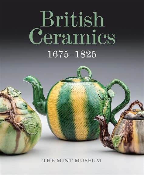 british ceramics 1675 1825 mint museum Doc