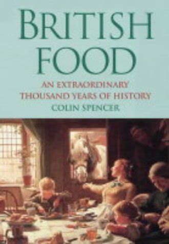 british food an extraordinary thousand years of history Doc