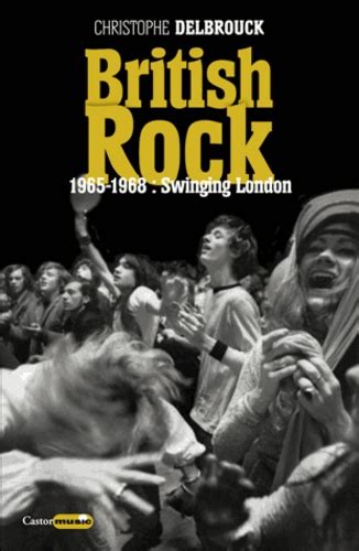 british rock 1965 1968 swinging london Kindle Editon