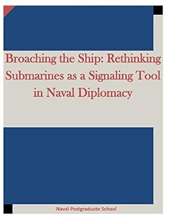 broaching ship rethinking submarines signaling Kindle Editon