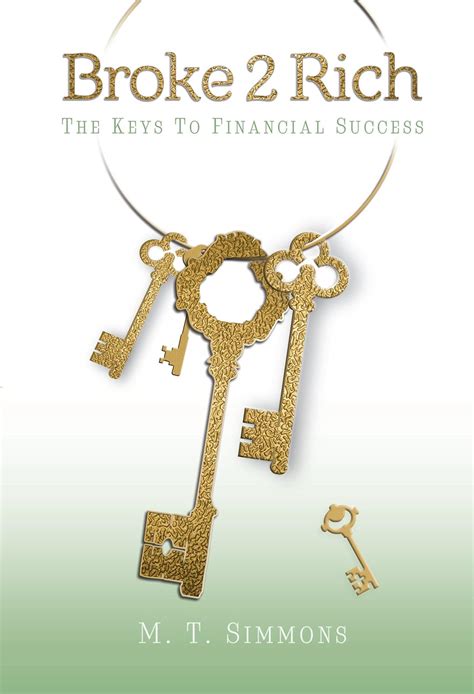 broke2rich the keys to financial success Kindle Editon