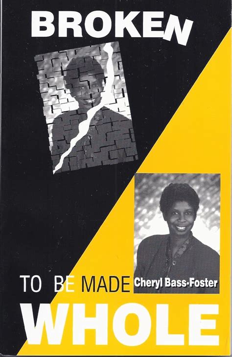 broken made whole cheryl bass foster Epub