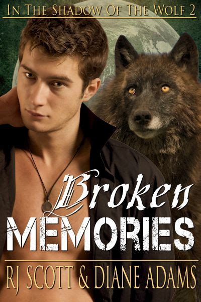 broken memories in the shadow of the wolf book 2 Kindle Editon