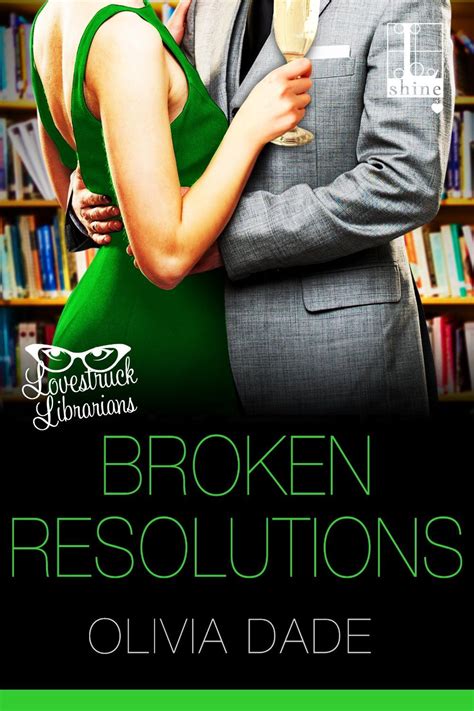 broken resolutions lovestruck librarians olivia ebook PDF