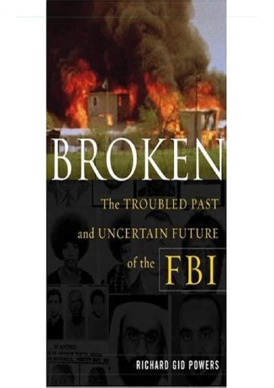 broken the troubled past and uncertain future of the fbi Doc