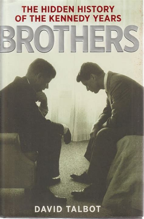 brothers the hidden history of the kennedy years Doc
