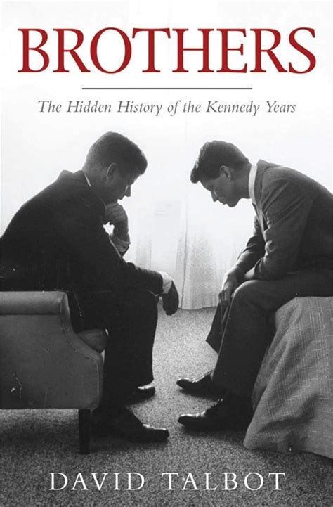 brothers the hidden history of the kennedy years Doc