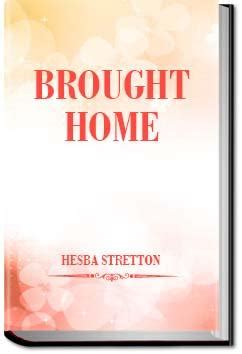 brought home hesba stretton ebook Kindle Editon