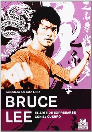 bruce lee el arte de expresarse con el cuerpo artes marciales PDF