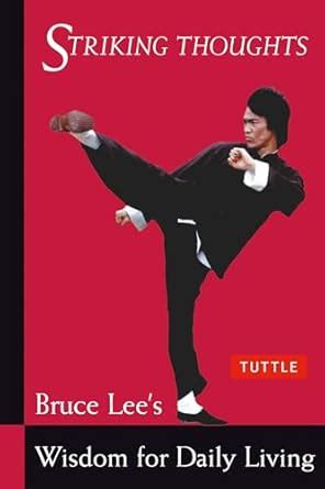 bruce lee striking thoughts bruce lees wisdom for daily living bruce lee library PDF