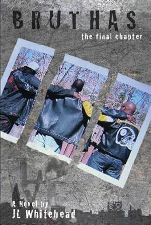 bruthas the final chapter bruthas two part series book 2 Reader
