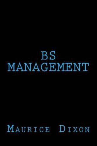 bs management maurice dixon Kindle Editon