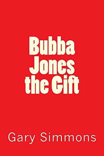 bubba jones gift gary simmons Doc