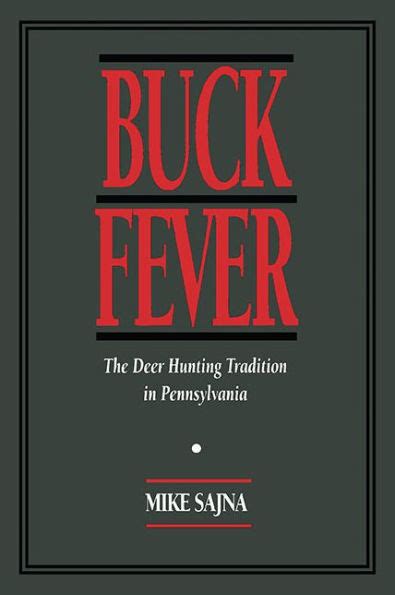 buck fever the deer hunting tradition in pennsylvania PDF