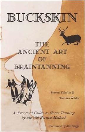 buckskin the ancient art of braintanning Reader