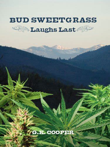 bud sweetgrass laughs last Epub