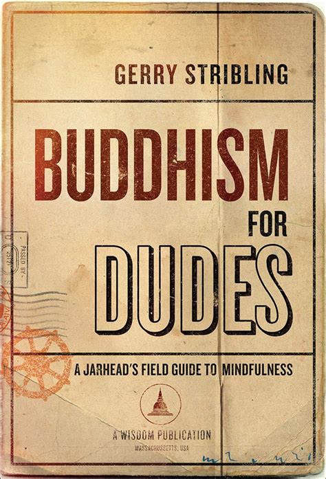 buddhism for dudes a jarheads field guide to mindfulness PDF