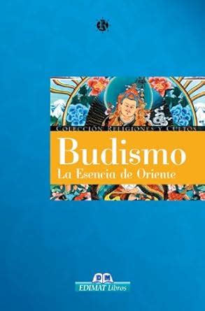 budismo la esencia de oriente religiones y cultos series Epub