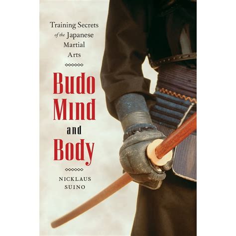 budo mind and body training secrets of the japanese martial arts Doc