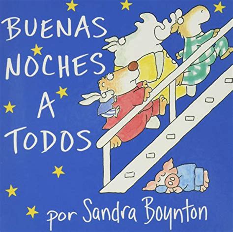 buenas noches a todos or the going to bed book spanish edition Reader