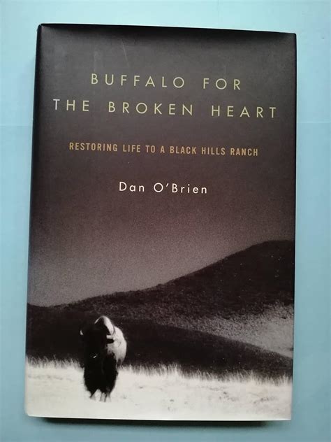 buffalo for the broken heart restoring life to a black hills ranch PDF