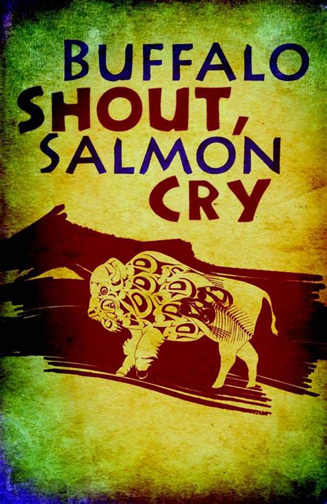 buffalo shout salmon cry Ebook Doc