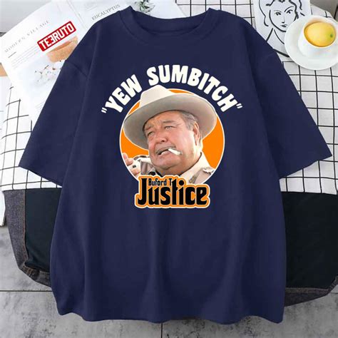 buford t justice t shirt