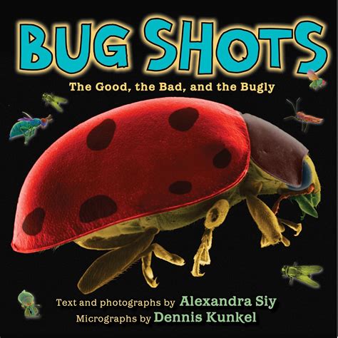 bug shots the good the bad and the bugly PDF