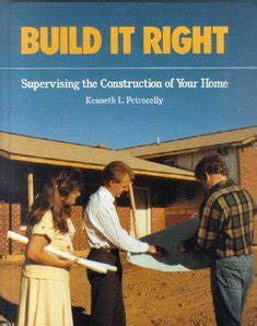 build it right supervising the construction of your home Reader