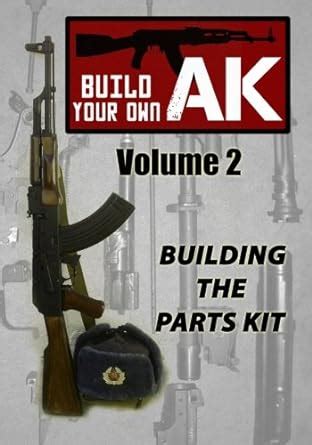 build your own ak vol ii building the parts kit volume 2 Epub