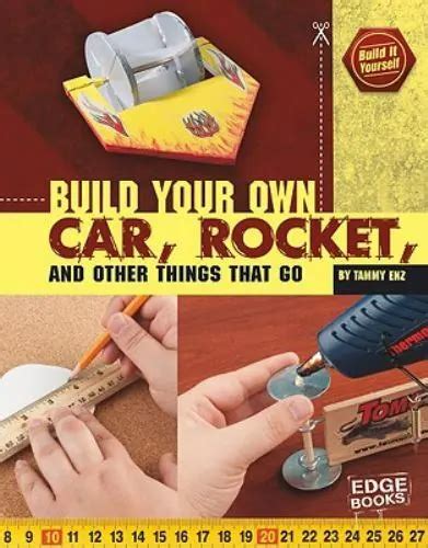build your own car rocket and other things that go build it yourself Kindle Editon