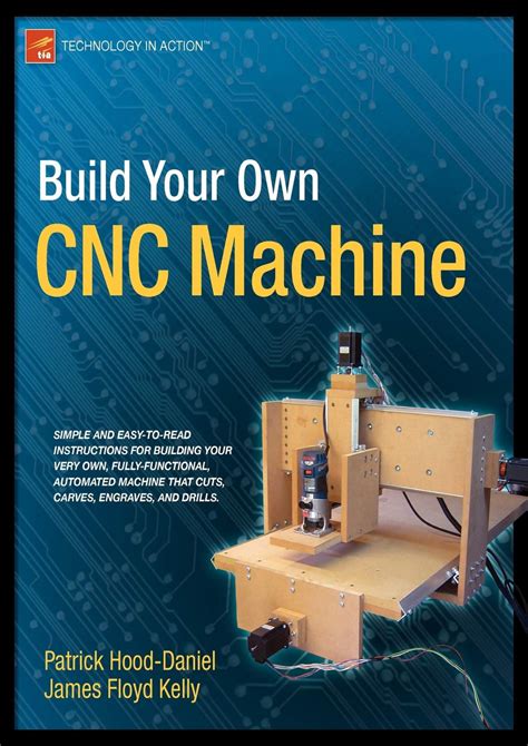 build your own cnc machine technology in action PDF