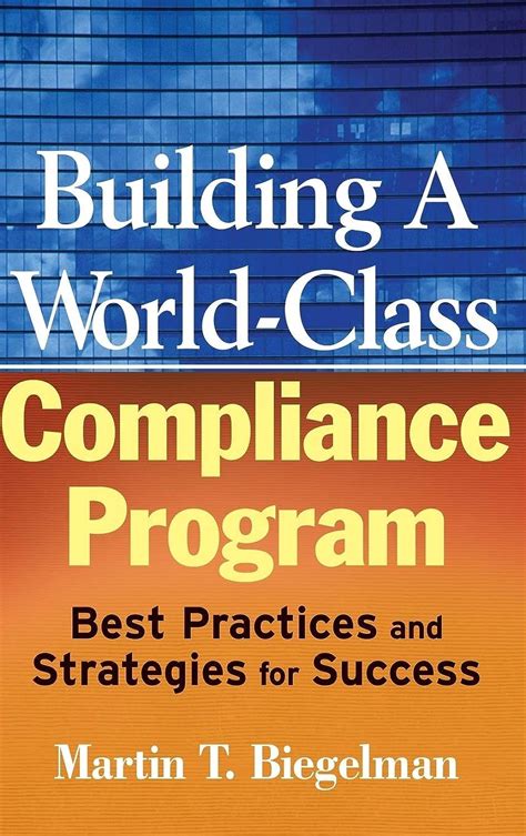 building a world class compliance program best practices and strategies for success hardcover PDF