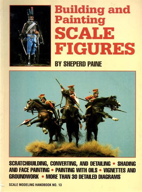 building and painting scale figures scale modeling handbook Kindle Editon