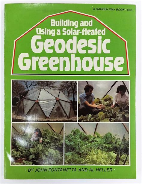 building and using a solar heated geodesic greenhouse Kindle Editon