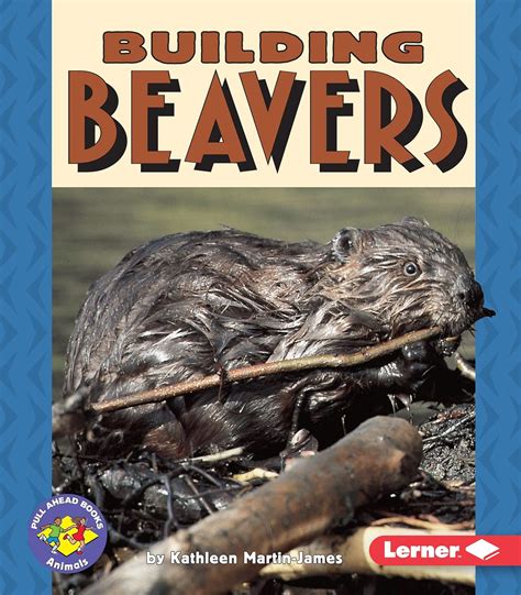 building beavers pull ahead books PDF