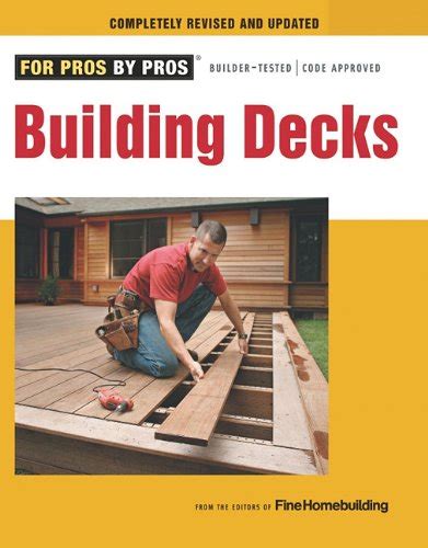 building decks completely revised and updated for pros by pros Epub
