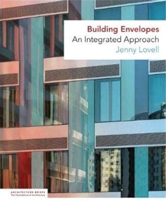 building envelopes an integrated approach architecture briefs Epub