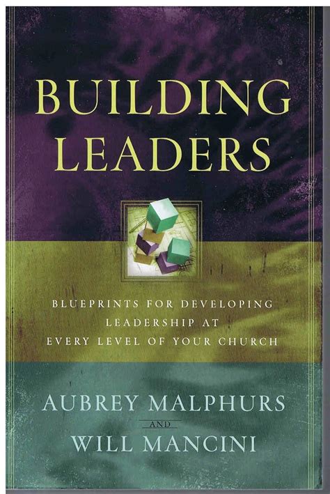 building leaders blueprints for developing leadership at every level of your church Kindle Editon