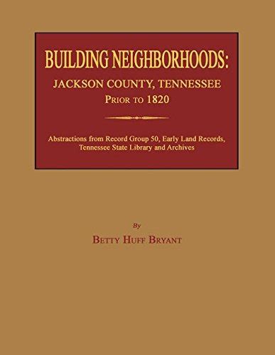 building neighborhoods jackson county tennessee prior to 1820 PDF