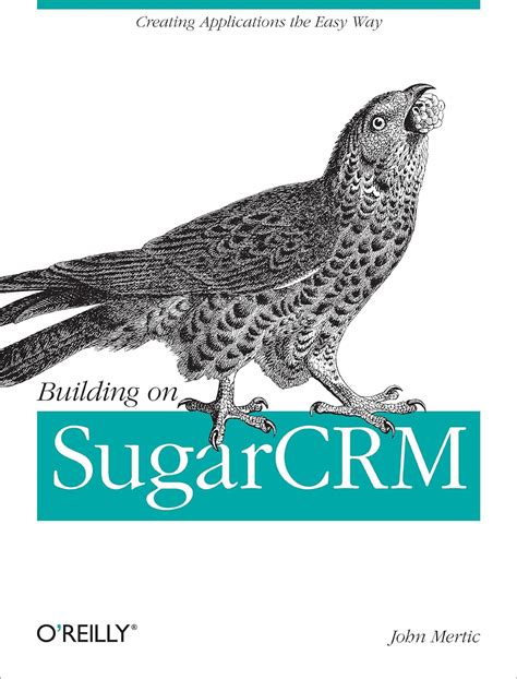 building on sugarcrm building on sugarcrm Kindle Editon