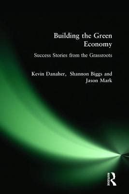 building the green economy success stories from the grassroots Epub