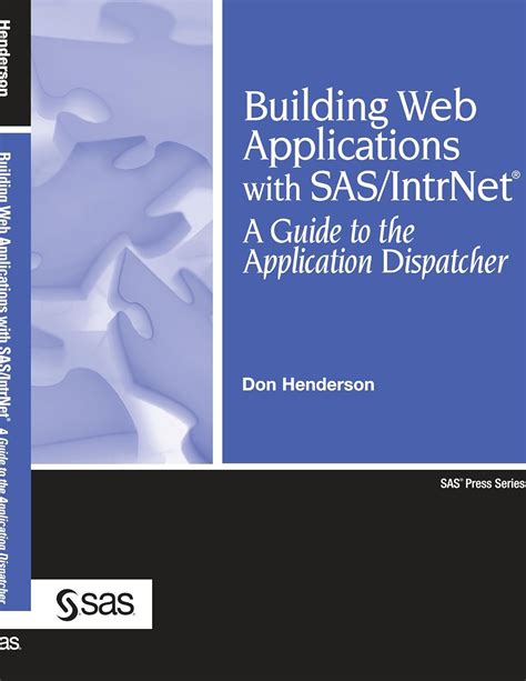 building web applications with sas or intrnet a guide to the application dispatcher sas press Epub