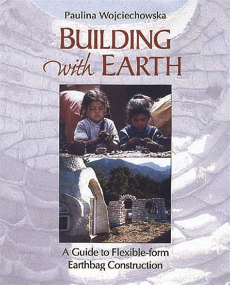 building with earth a guide to flexible form earthbag construction a real goods solar living book Kindle Editon