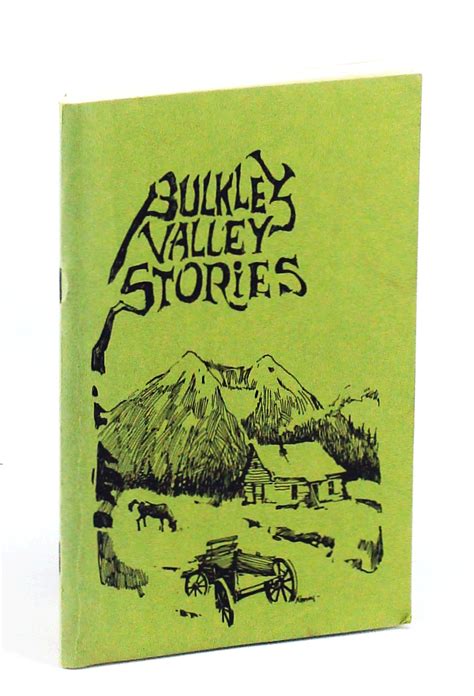 bulkley valley stories collected from old timers who remember Epub