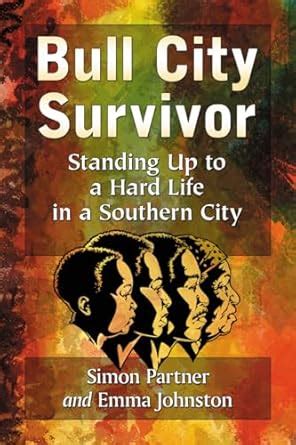 bull city survivor standing up to a hard life in a southern city PDF